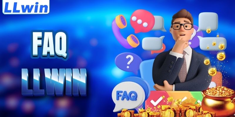 LLwin KEPALABERGETAR - Link Chính Thức Truy Cập LLwin Mới Nhất 17 FAQ - giải đáp thắc mắc về LLWIN